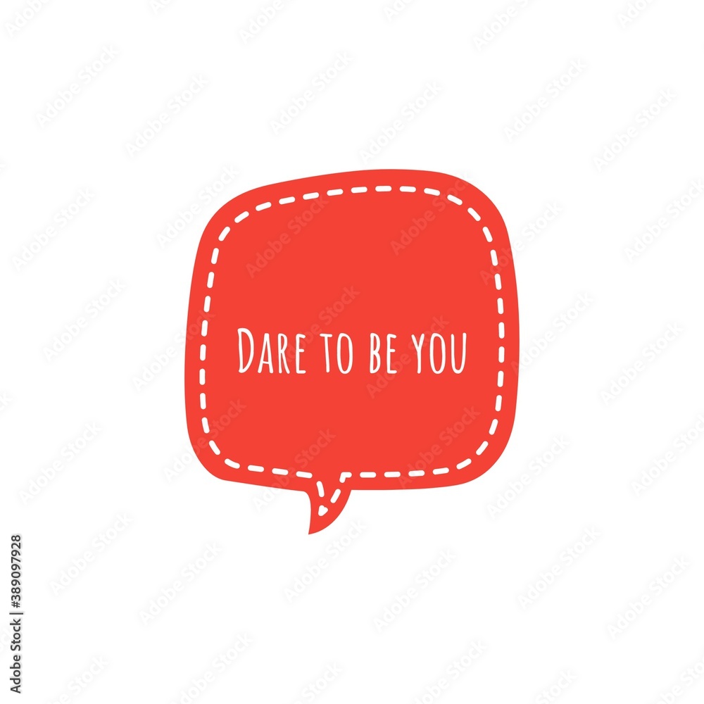 ''Dare to be you'' Motivational Quote ''Dare to be you'' Motivational Quote