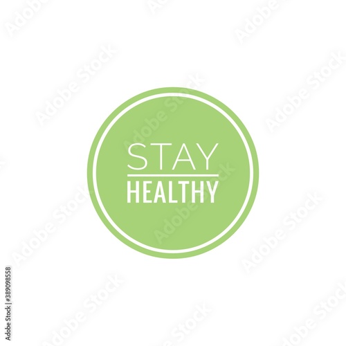 ''Stay Healthy'' / Quote about Health Care / Word Illustration