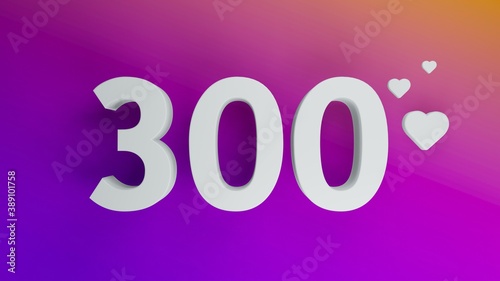 Number 300 in white on purple and orange gradient background, social media isolated number 3d render