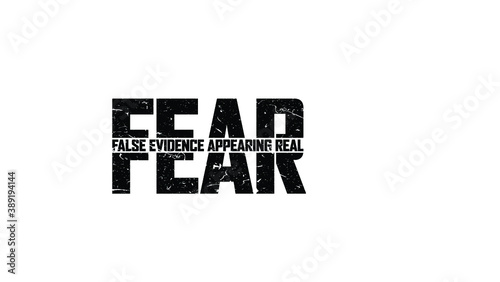 Fear - False Evidence Appearing Real - Typography design - Sign for decals