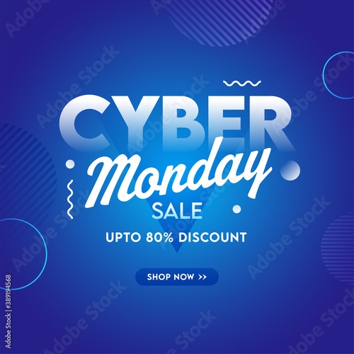 Cyber Monday Sale Poster Design with 80% Discount Offer on Glossy Blue Background.