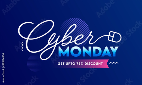 UP TO 75% Off for Cyber Monday Sale Banner Design in Blue Color.