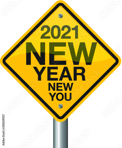 Vector illustration of 2021 new year new you road sign. New Year is coming, wish you all the best as always in this coming new year.