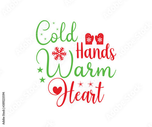 Christmas vintage Design. cold hands warm heart. Merry Christmas and Happy New Year typography designs. T-Shirt Typography Design. Vector Illustration Symbol Icon Design.
