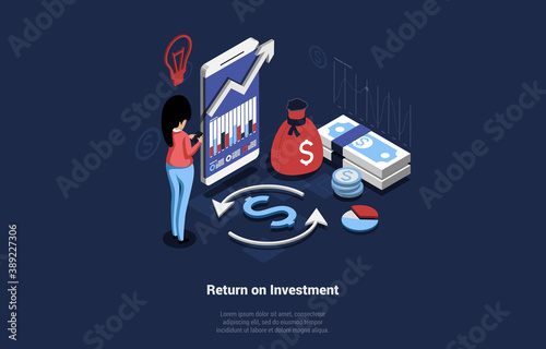 Return On Investment Business Concept Vector Illustration In Isometric Style. Modern Design 3D Composition With Cartoon Characters. Money Refund Idea. Woman With Smartphone, Big Phone Screen, Dollars
