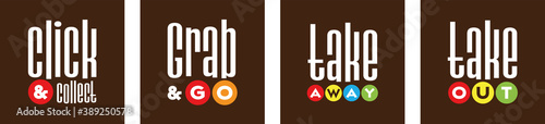 Click and collect, take away, take out, grab and go