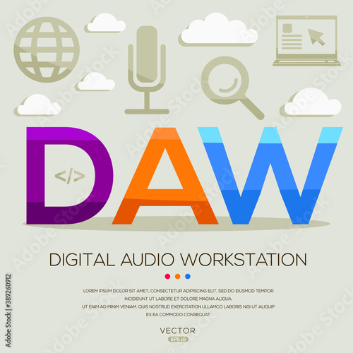 DAW mean (Digital Audio Workstation) Computer and Internet acronyms ,letters and icons ,Vector illustration.
