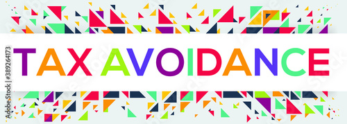 creative colorful (tax avoidance) text design ,written in English language, vector illustration.
