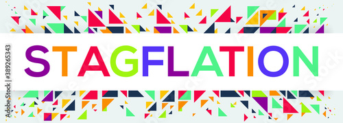 creative colorful  stagflation  text design  written in English language  vector illustration. 