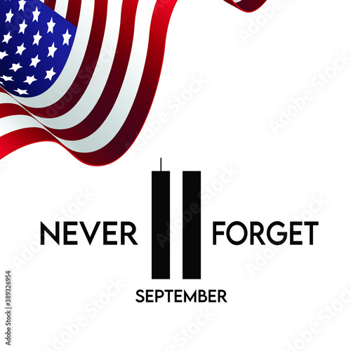 Never Forget September 11, 2001 USA