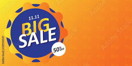 11.11 Big sale abstract background with text "50 % off", Vector Banner for shop.	