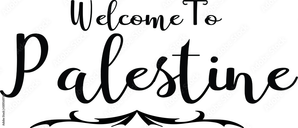 Obraz premium Welcome To Palestine Hand Written Country Name Typography Text