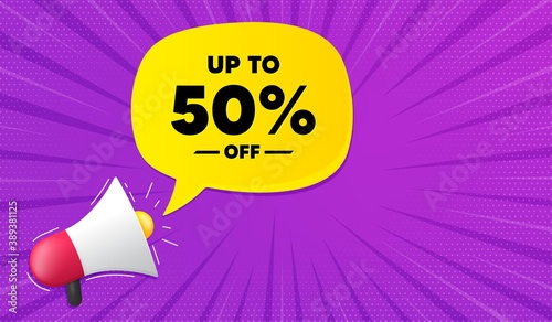 Up to 50% off Sale. Background with megaphone. Discount offer price sign. Special offer symbol. Save 50 percentages. Megaphone banner. Discount tag speech bubble. Loudspeaker background. Vector