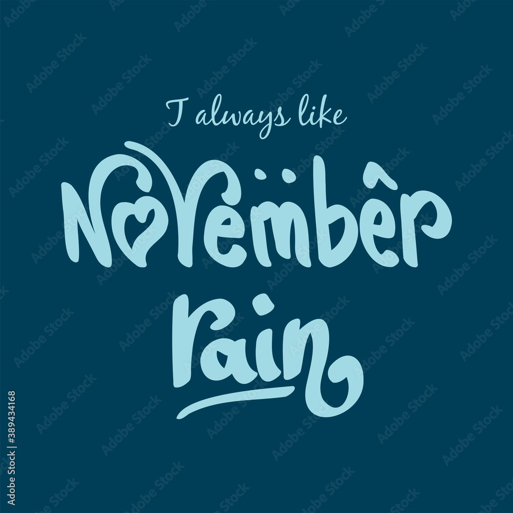November Rain. . Autumn season banner. Poster, card design with inscription, colorful imprints foliage, lettering phrase.