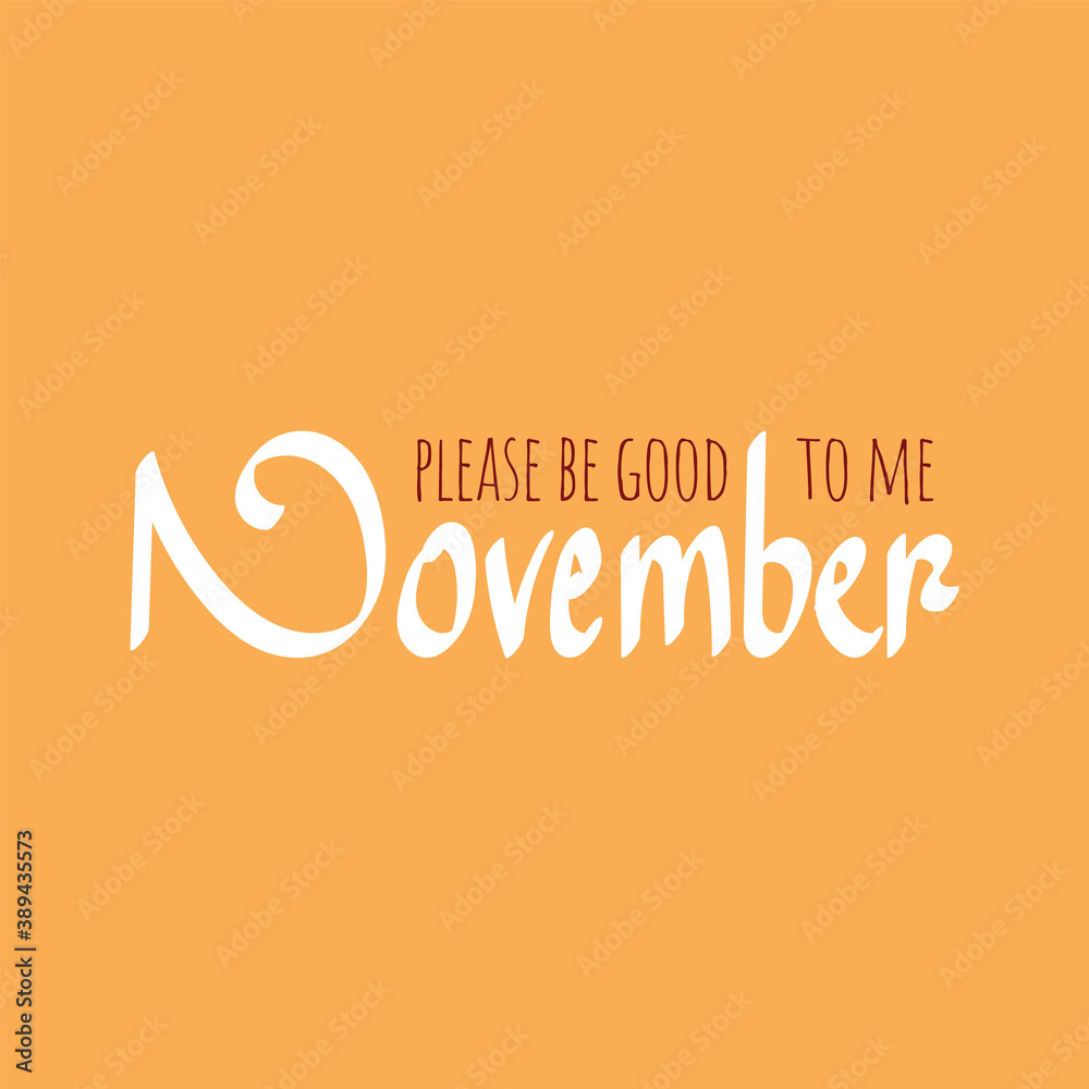 November Quote. Autumn season banner. Poster, card design with inscription, colorful imprints foliage, lettering phrase.