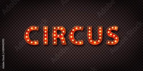 Vector realistic isolated retro marquee billboard with electric light lamps of Circus logo for invitation on the transparent background.
