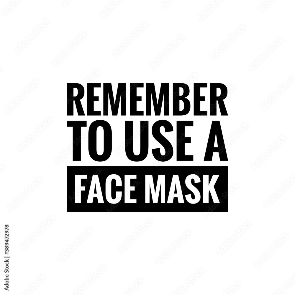 Lettering about use a face mask