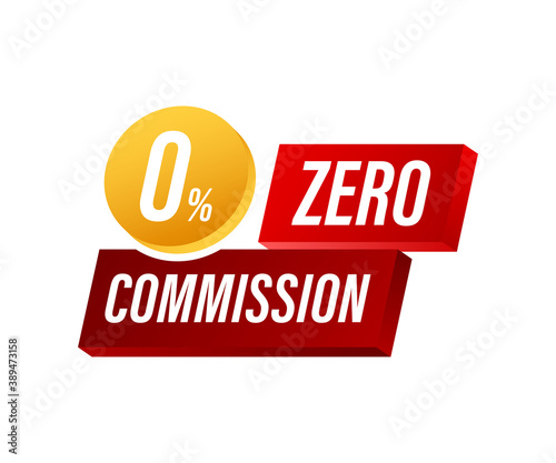 Zero commission. Design element. Red limited offer. Special offer badge. Vector stock illustration.