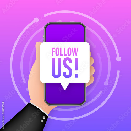 Laptop with follow us speech bubble. Vector illustration.