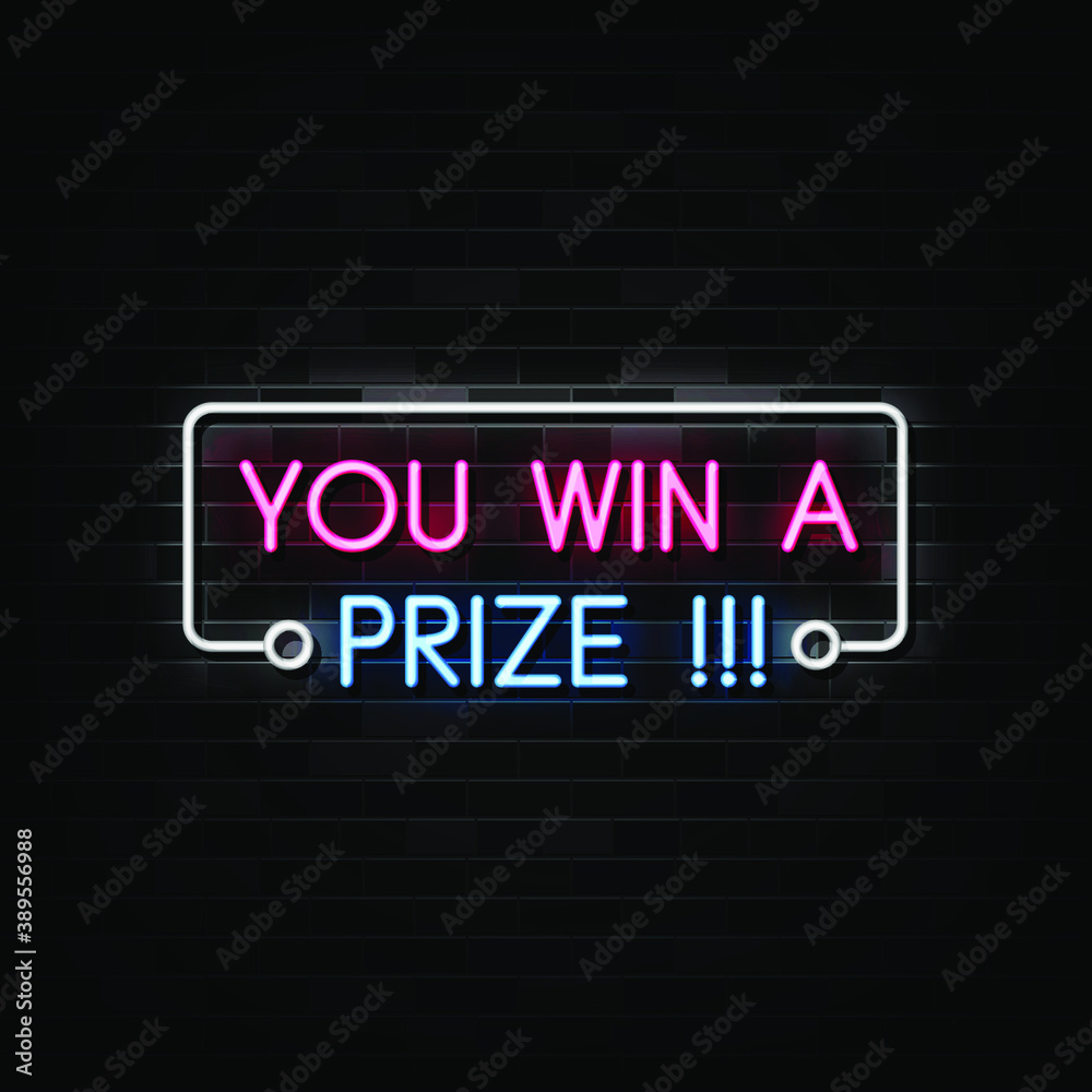 You win a prize, neon template You win a prize, neon template