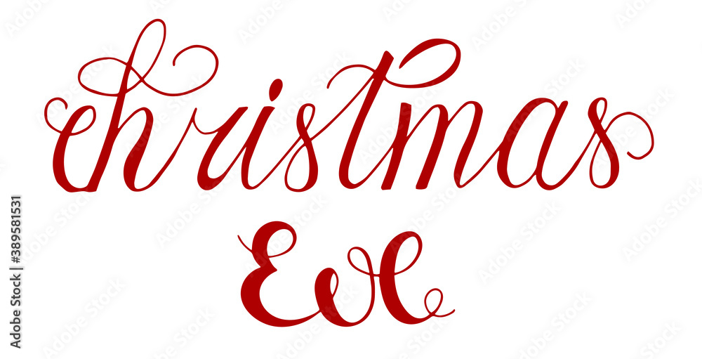 Lettering - Christmas Eve. Red lettering on an isolated white background. Lettering - Christmas Eve. Red lettering on an isolated white background.