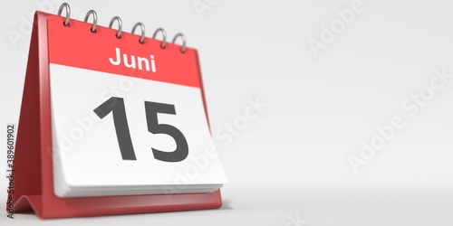 June 15 date written in German on the flip calendar page. 3d rendering