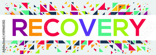 creative colorful  recovery  text design  written in English language  vector illustration. 