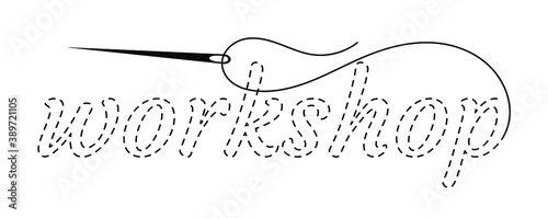 Silhouette of the word "workshop" with interrupted contour. Vector illustration with embroidery thread and needle on white background.