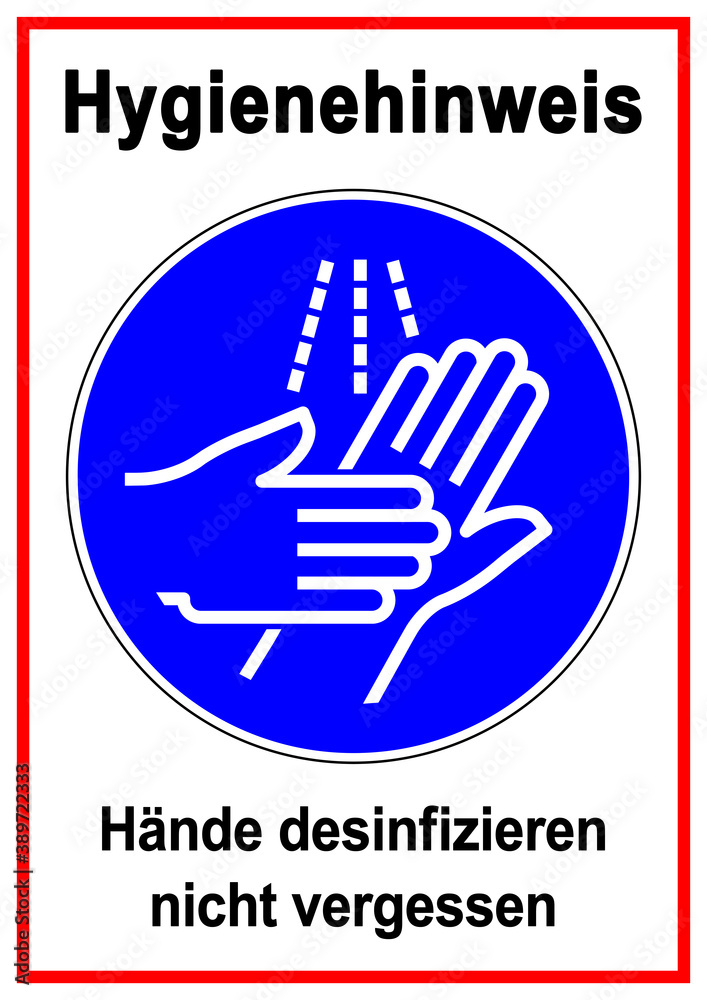 Obraz premium ds300 DiskretionSchild - Schild mit der Aufschrift - Hygienehinweis Hände desinfizieren nicht vergessen - Piktogramm in deutsch - Druckvorlage DIN A1 A2 A3 A4 - xxl g9954