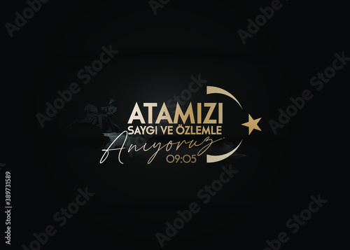 vector illustration. 10 kasim commemorative date November 10 death day Mustafa Kemal Ataturk , first president of Turkish Republic. translation Turkish. November 10, respect and remember.