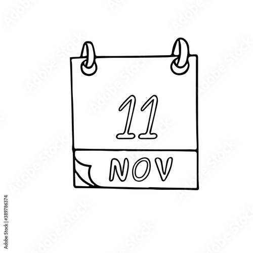 calendar hand drawn in doodle style. November 11. World Shopping Day, International of Energy Saving, Remembrance, date. icon, sticker, element, design. planning, business holiday