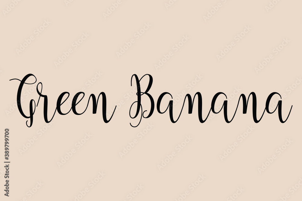 Green Banana Cursive Calligraphy Black Color Text On Light Golden Yellow Background Green Banana Cursive Calligraphy Black Color Text On Light Golden Yellow Background
