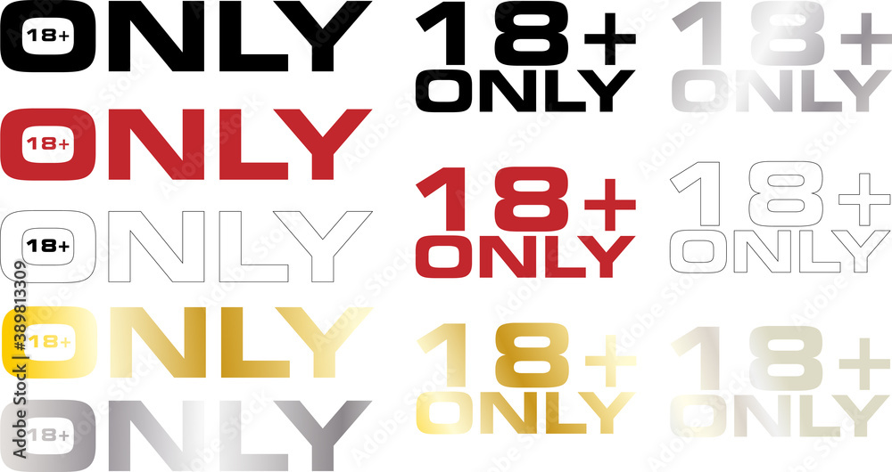 Set of signs / icons: only eighteen plus, age limit. Adults only, adult content. Style color: black, gold, white, red and silver. Isolated 18+ Vector illustration