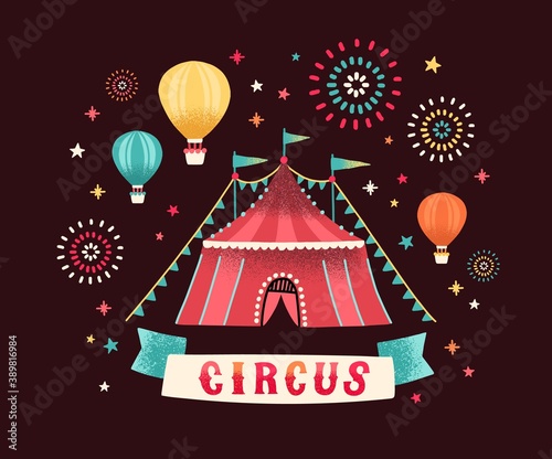 Flat vector cartoon illustration of circus tent decorated by festive flags and fireworks. Bright composition with striped shapito cirque big top and hot air balloons