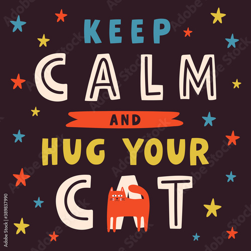 Keep calm and hug your cat cute lettering poster