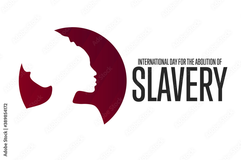 Obraz premium International Day for the Abolition of Slavery. December 2. Holiday concept. Template for background, banner, card, poster with text inscription. Vector EPS10 illustration.