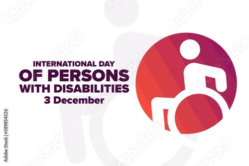 International Day of Persons with Disabilities. December 3. Holiday concept. Template for background, banner, card, poster with text inscription. Vector EPS10 illustration.