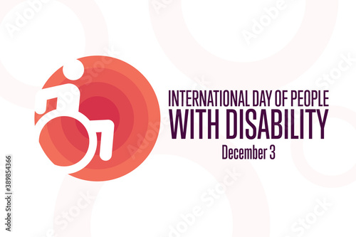 International Day of People with Disability. 3 December. Holiday concept. Template for background, banner, card, poster with text inscription. Vector EPS10 illustration.