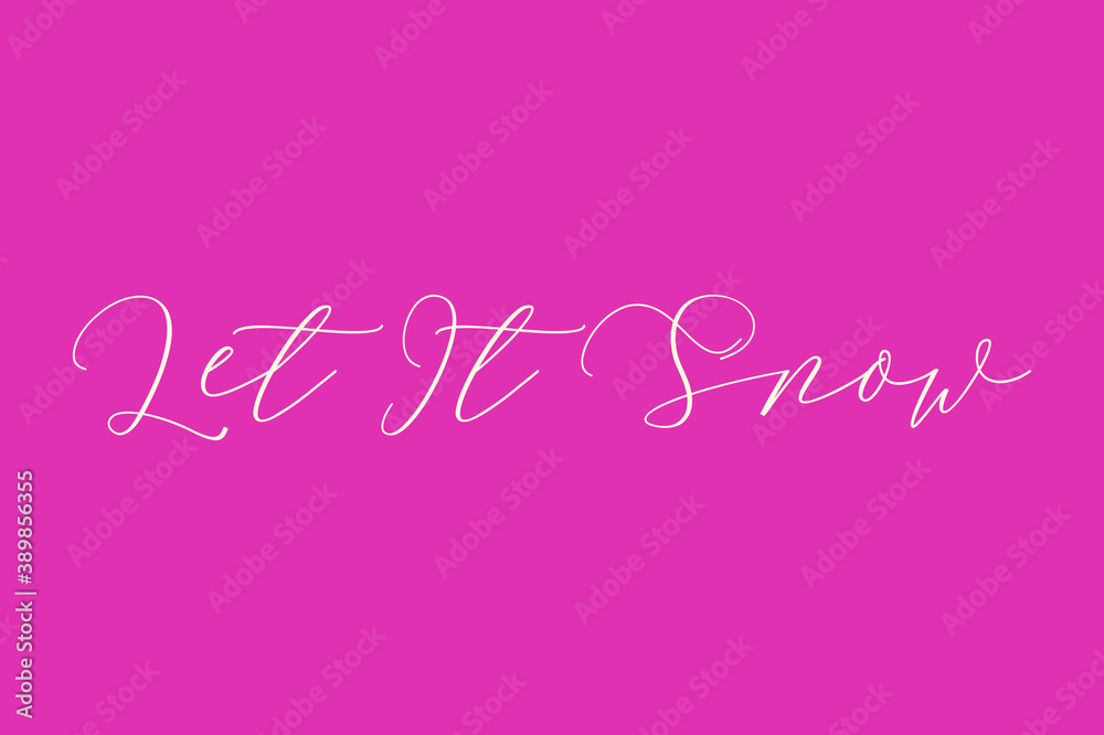 Let It Snow Cursive Typography Light Pink Color Text On Dork Pink Background  