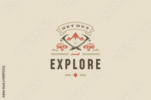 Saying quote typography with hand drawn 4x4 off road car symbol for greeting cards and posters and other.