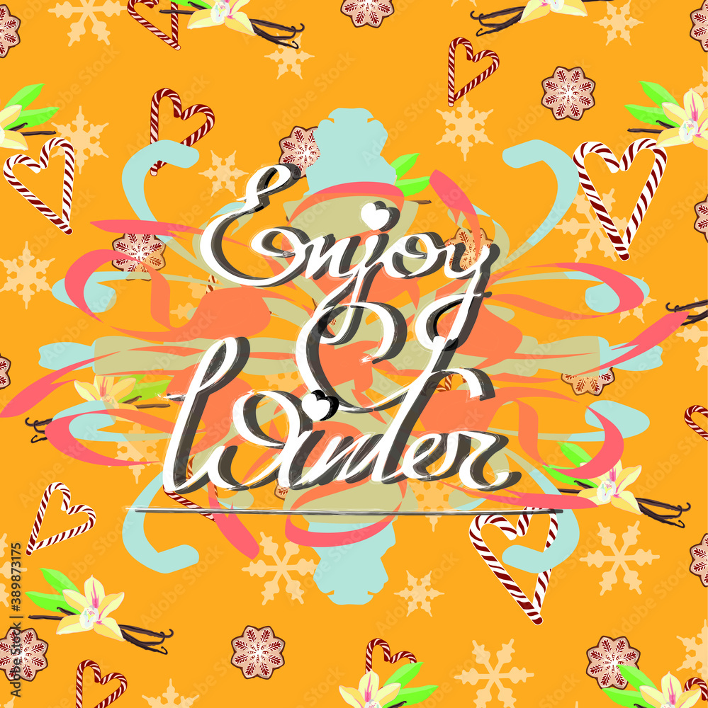 Orange pattern illustration with vanilla, holiday candies and inscription 'Enjoy winter'