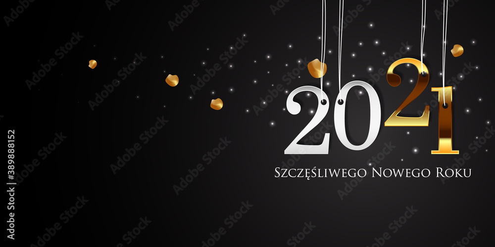 Naklejka premium 2021 New Year Polish greeting card (Szczęśliwego Nowego Roku 2021). Polish 2021 New Year Version. Polish 2021 Happy New Year background.