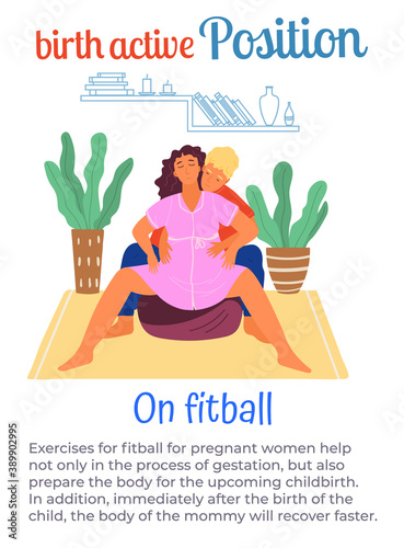 Birth active position on fitball, man help pregnant woman during birth pains, female with belly spread legs wide, comfortable posture for birthing, useful poster or banner with text information
