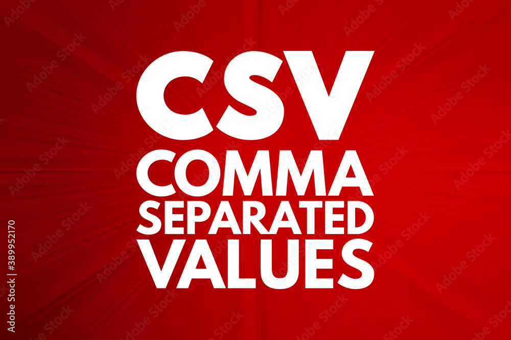 CSV - Comma Separated Values acronym, technology concept background