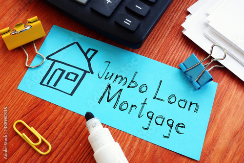 Fotografía Jumbo Loan mortgage is shown on the business photo using the text