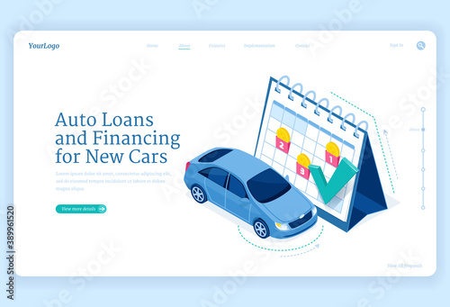 Car loan isometric landing page, new auto financing concept with automobile stand at huge calendar with coins on dates cells, leasing, bank service, payment schedule for vehicle, 3d vector web banner