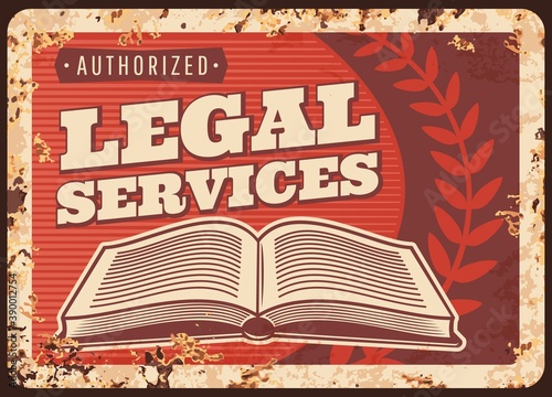 Legal services or notary metal plate rusty, lawyer or law firm, vector poster retro. Legal juridical and jurisprudence service in civil rights, testaments and laws