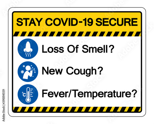 Saty Covid-19 Secure Loss Smell, New Cough, Fever Temperature Symbol Sign, Vector Illustration, Isolate On White Background Label. EPS10