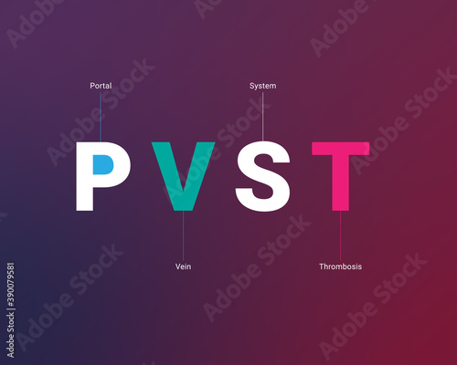 PVST - Portal Vein System Thrombosis
acronym, modern and minimalist concept background