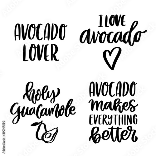 Set of hand drawn lettering phrases: Avocado lover;  I love avocado; Holy guacamole; Avocado makes everything better. It can be used for card, mug, brochures, poster, t-shirts, phone case etc.
